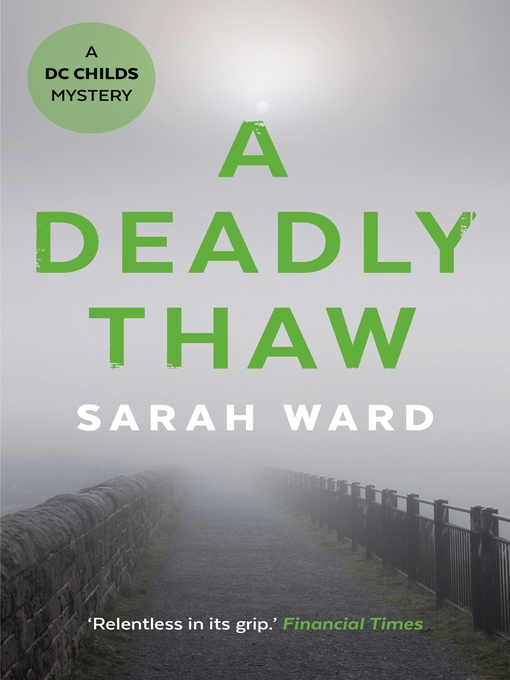 Title details for A Deadly Thaw by Sarah Ward - Wait list